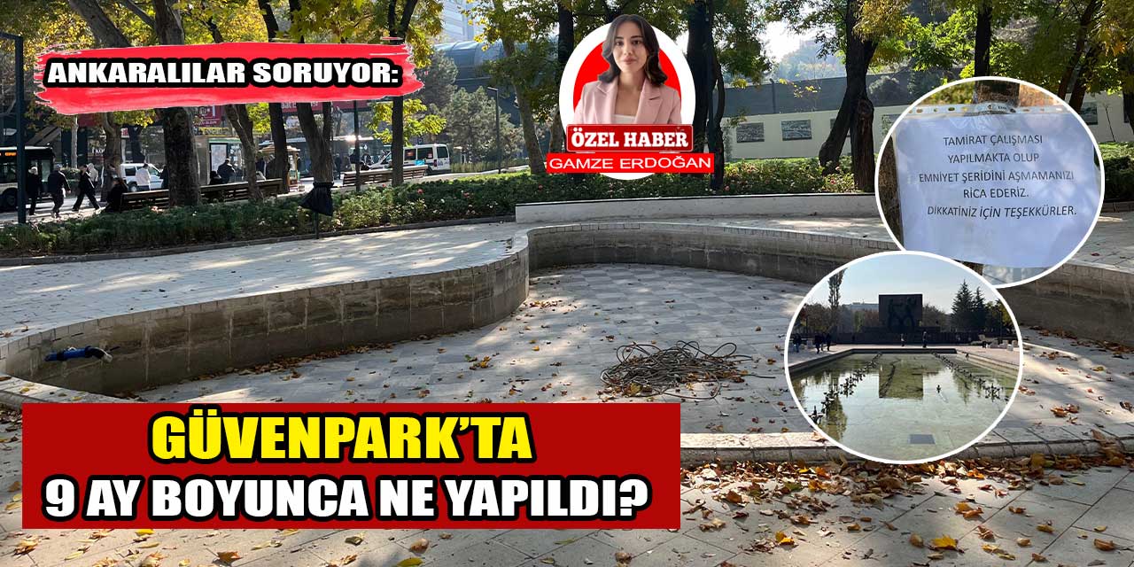 "Restorasyon bitti" denilen Ankara Güvenpark'ta çalışmalar sürüyor! Hani restorasyon bitmişti?