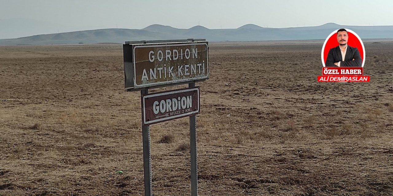 Gordion Antik Kenti siyasi hesaplara mı kurban edilecek!