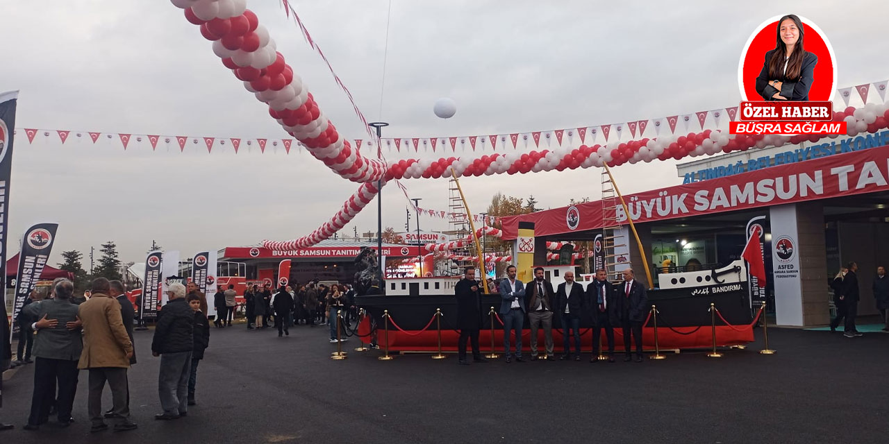 Büyük Samsun Tanıtım Günleri Başkent'te beğeni topladı