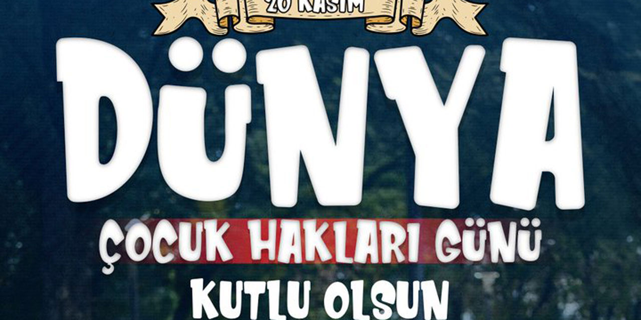 Ankara ilçe belediye başkanları, 20 Kasım Dünya Çocuk Hakları Günü'nü kutladı!