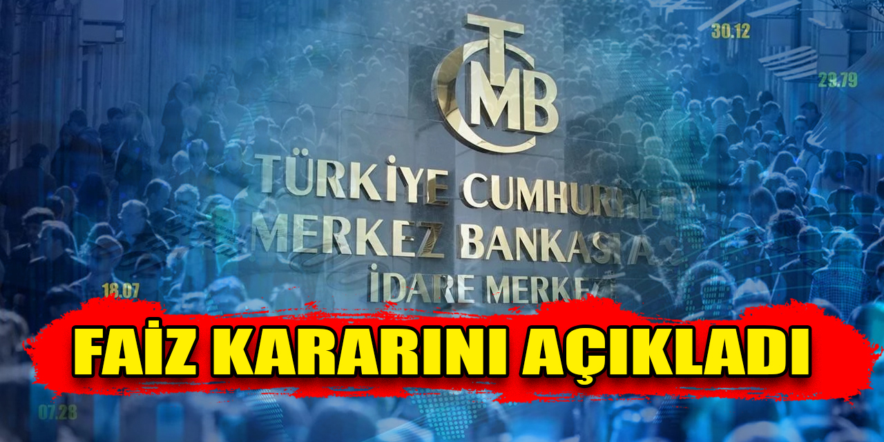 TCMB merakla beklenen faiz kararını açıkladı: Tahminlere paralel gerçekleşti!