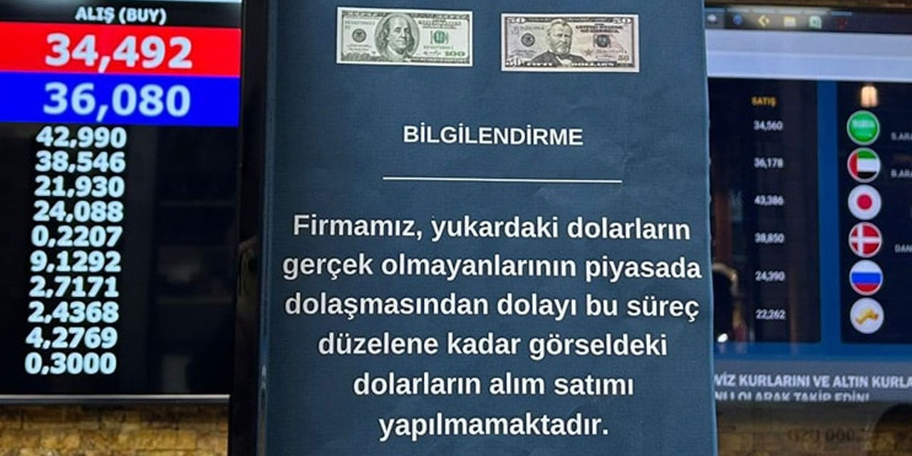 Piyasada sahte dolar krizi: Alım - satım durduruldu