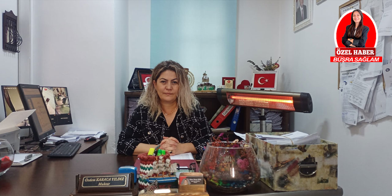 Bağlarbaşı Mahalle Muhtarı Özdem Yıldız: "Muhtarlık, kadınlar için çok güzel bir meslek"