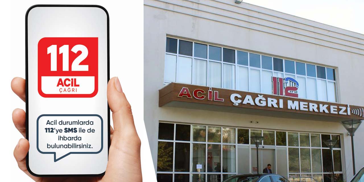 112 Acil Çağrı Merkezlerine SMS ile ihbar yapılabiliyor