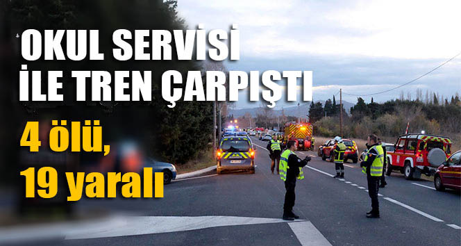 Okul servisi ile tren çapıştı: 4 ölü, 19 yaralı