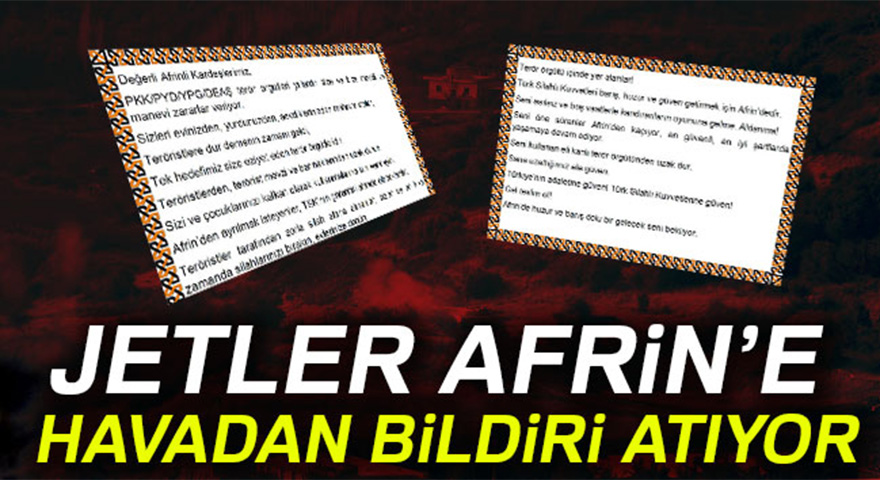 TSK, Afrin'e havadan bildiri attı! Bildiride ne yazıyor?