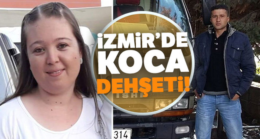 İzmir'de koca dehşeti