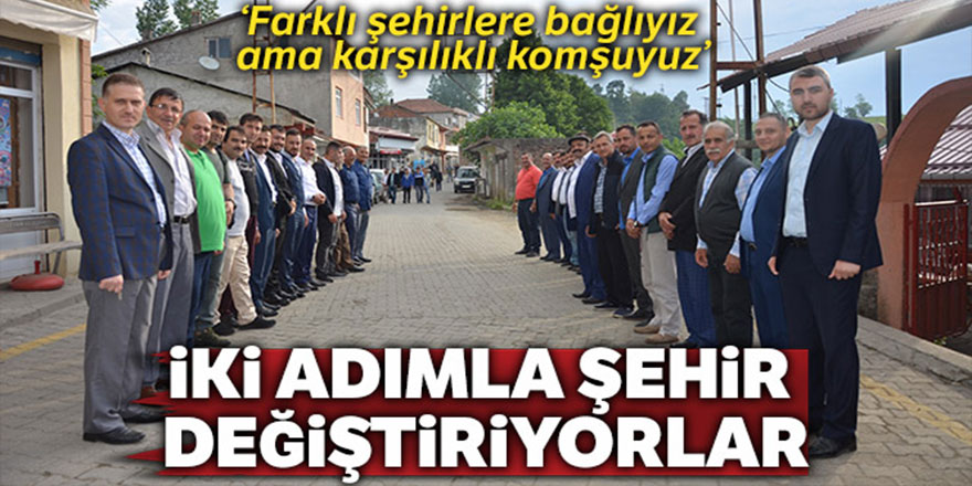 İki adımla şehir değiştiriyorlar