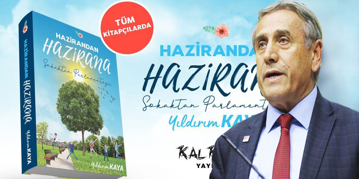 Yıldırım Kaya’nın "Hazirandan Hazirana Sokaktan Parlamentoya" yeni kitabı raflarda