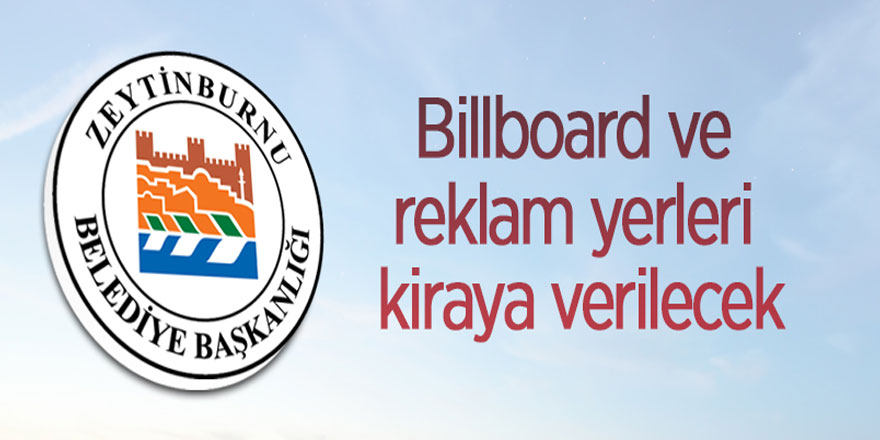 Zeytinburnu Belediyesi billboard ve reklam yerleri kiraya verilecek!