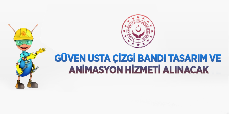 Güven Usta Çizgi Bandı Tasarım ve Animasyon Hizmeti alınacak