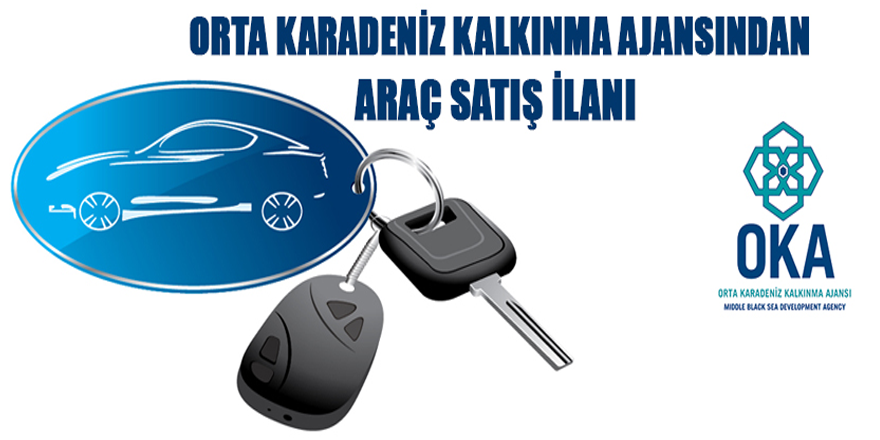 Orta Karadeniz Kalkınma Ajansı 4 adet araç satacak