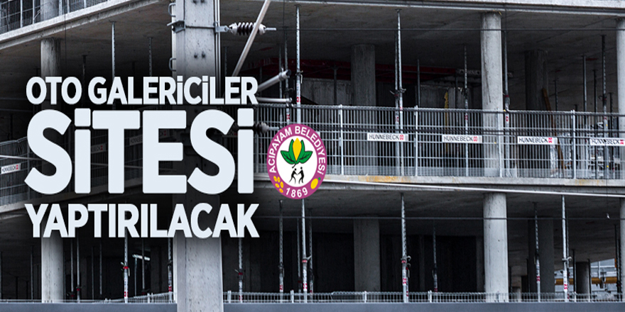 Acıpayam Belediyesi oto galericiler sitesi yaptıracak