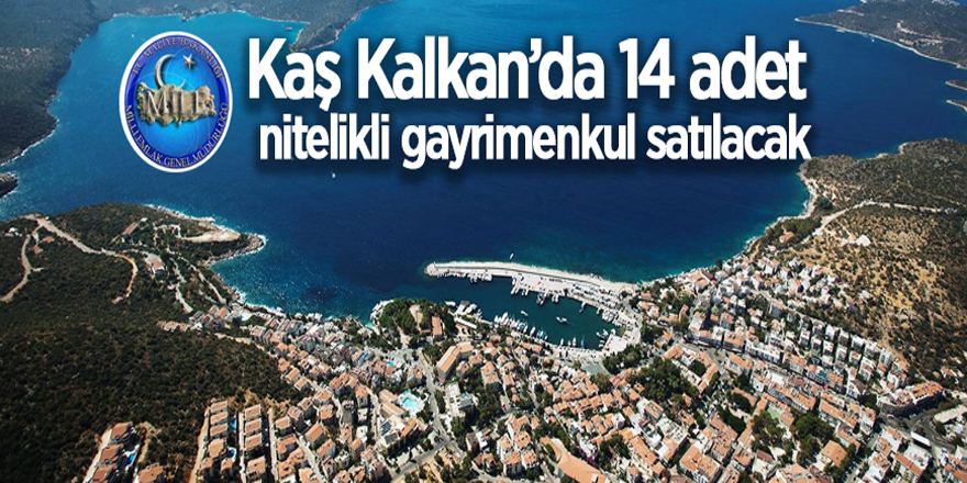 Kaş Kalkan'da 14 adet arsa nitelikli gayrimenkul satılacak