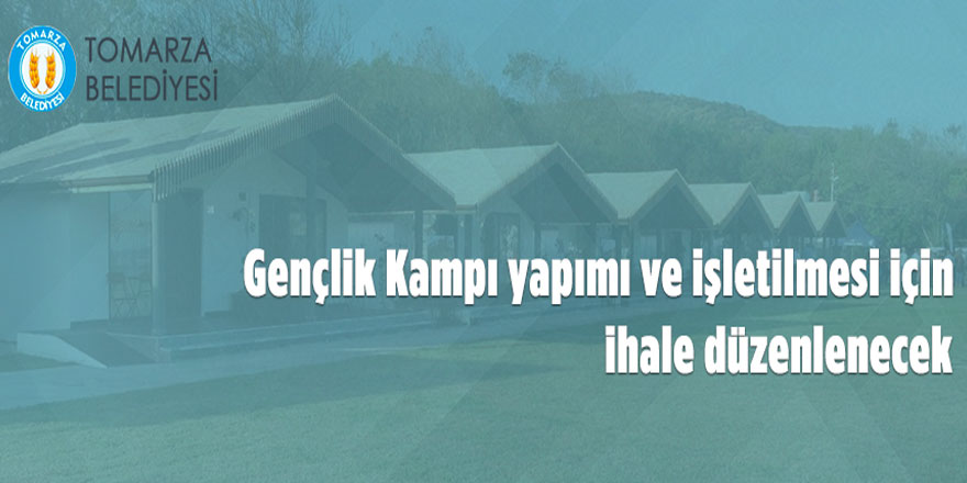 Tomarza Belediyesi Gençlik Kampı için irtifak hakkı tesis edecek