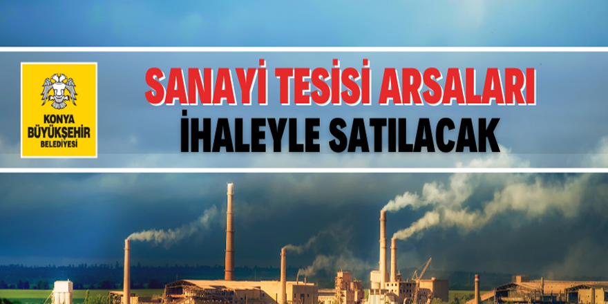 Konya'da sanayi arsası satışı