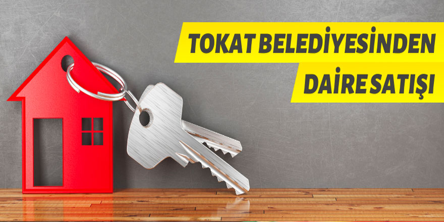 Tokat'ta 12 adet daire satışa çıkarıldı