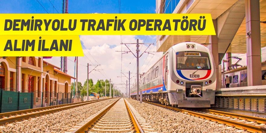 TCDD Demiryolu Trafik Operatörü alacak