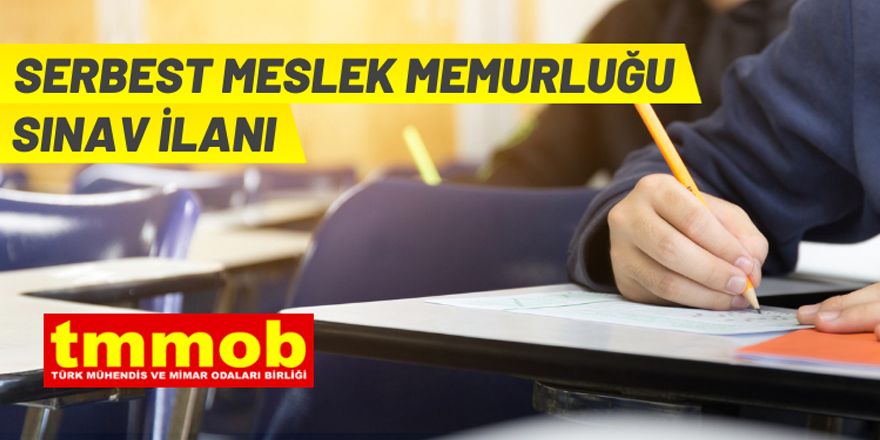 TMMOB'den serbest meslek mensupluğu sınavı ilanı