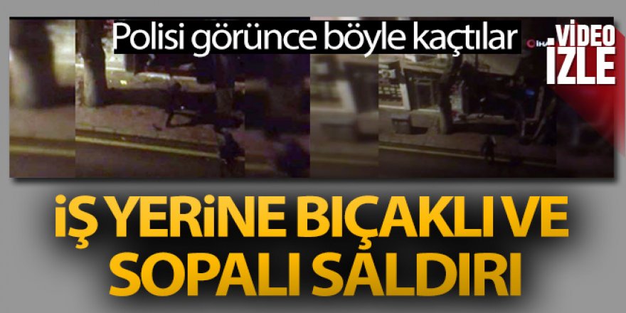 Ankara'da bir iş yerine bıçaklı ve sopalı saldırı anı kamerada