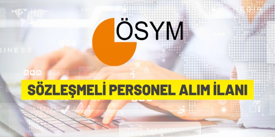 ÖSYM personel alacak