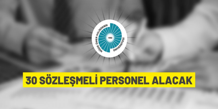 Üniversiteye sözleşmeli personel alınacak