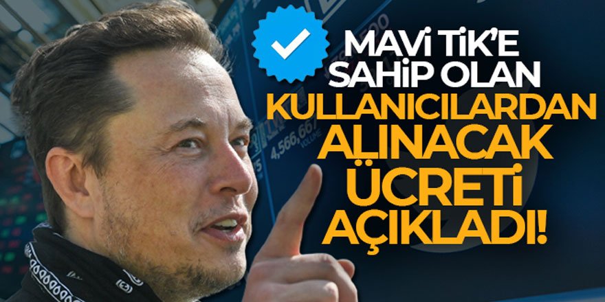 Elon Musk: 'Twitter'da onaylı hesaplardan aylık 8 dolar alınacak'