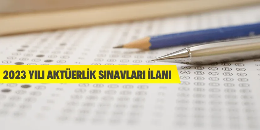 2023 Yılı Aktüerlik Sınavları İlanı