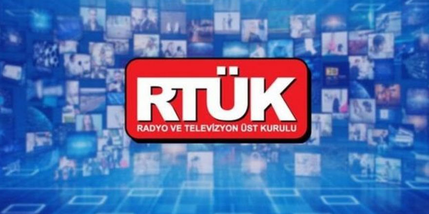 RTÜK'ten medya kuruluşlarına üst sınırdan ağır yaptırım