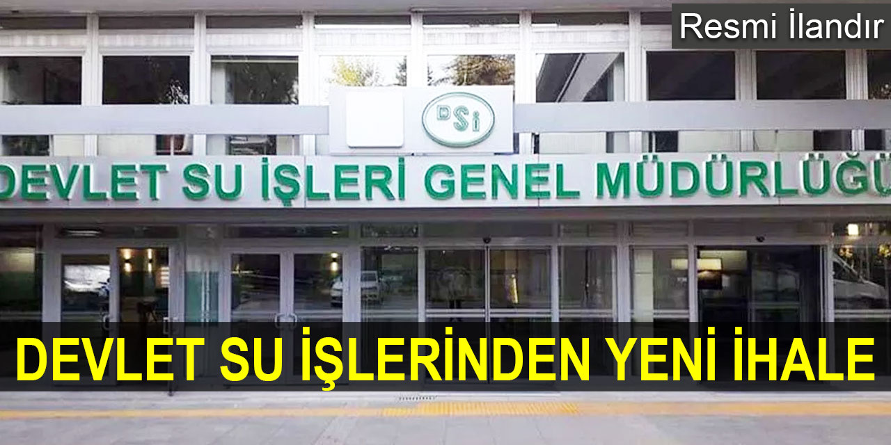 Devlet Su İşlerinden yeni ihale