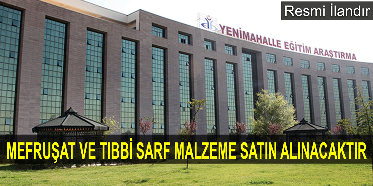 Yıldırım Beyazıt Üniversitesi Hastanesi çeşitli mallar alacak