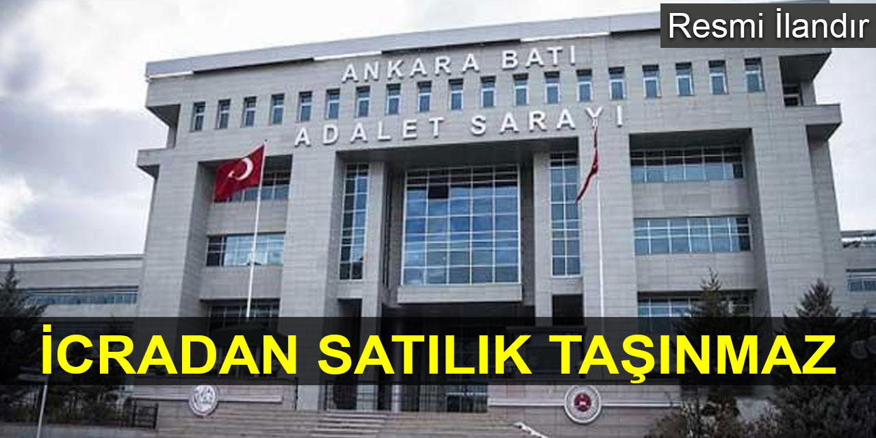 Ankara Batı İcra Dairesinden satılık taşınmaz