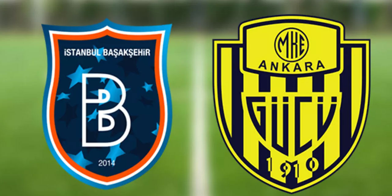 Ankaragücü Başakşehir maçı ne zaman?