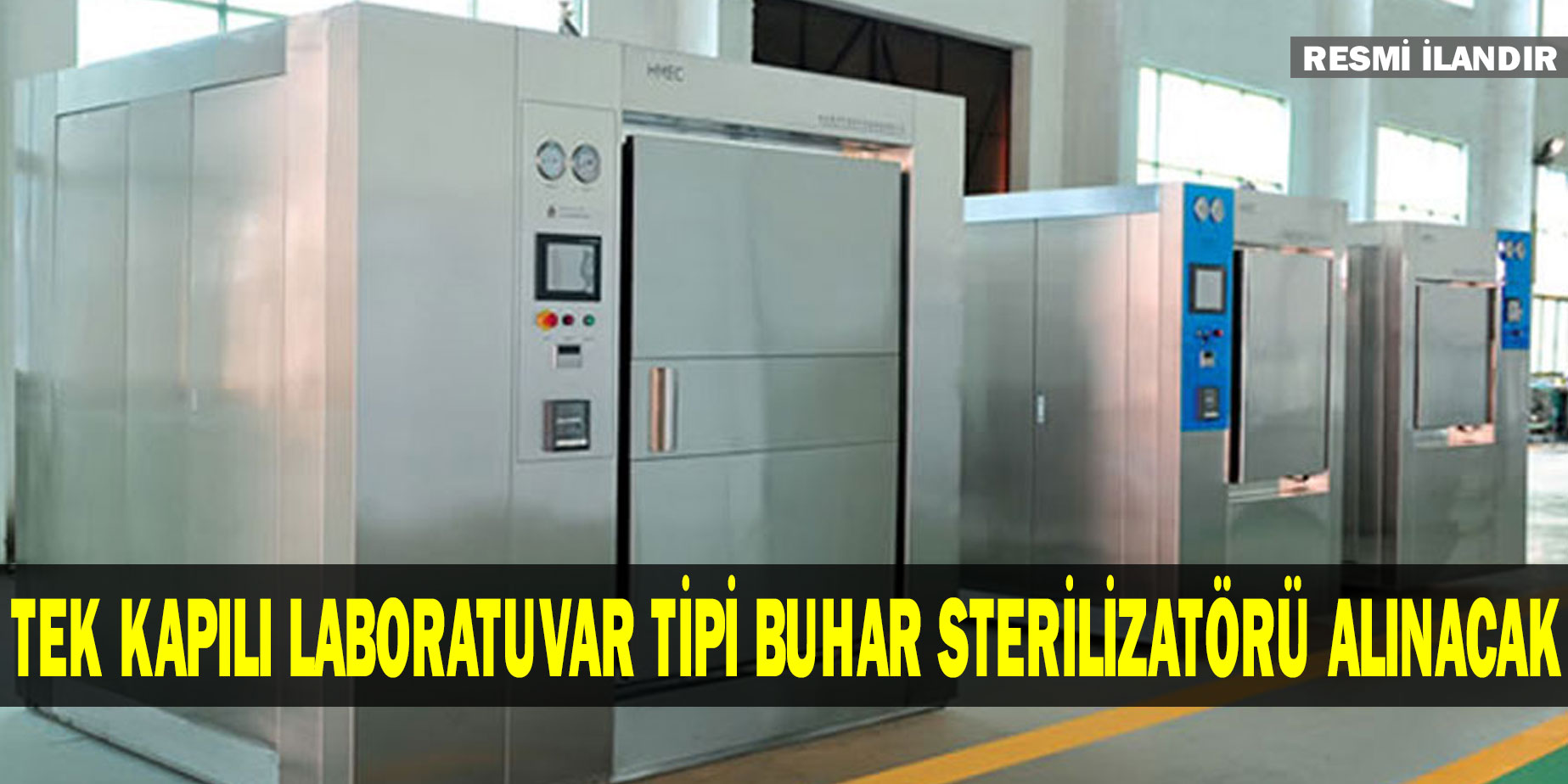 Tek Kapılı Laboratuvar Tipi Buhar Sterilizatörü Satın Alınacak