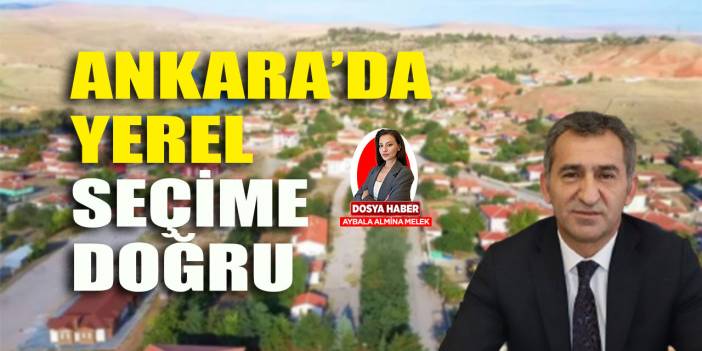 Ankara'da ilçelerin 2019 seçim karnesi: Balâ