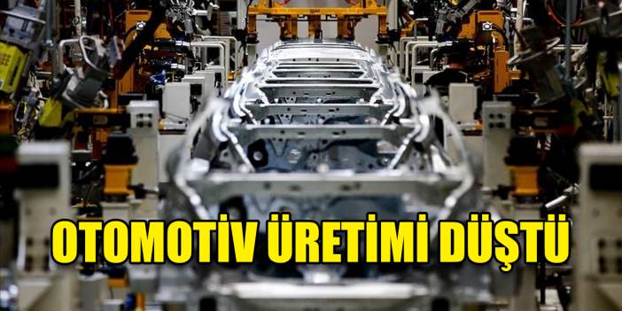 OSD: Otomotiv üretiminde düşüş yaşandı