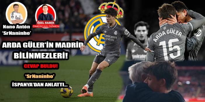 Arda Güler'in Real Madrid bilinmezleri: 'SrNaninho' İspanya'dan anlattı! | En iyi arkadaşı, Ancelotti ve Madrid'in ona bakışı!